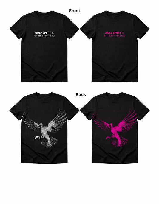 Holy Spirit is my BEST FRIEND T-Shirt