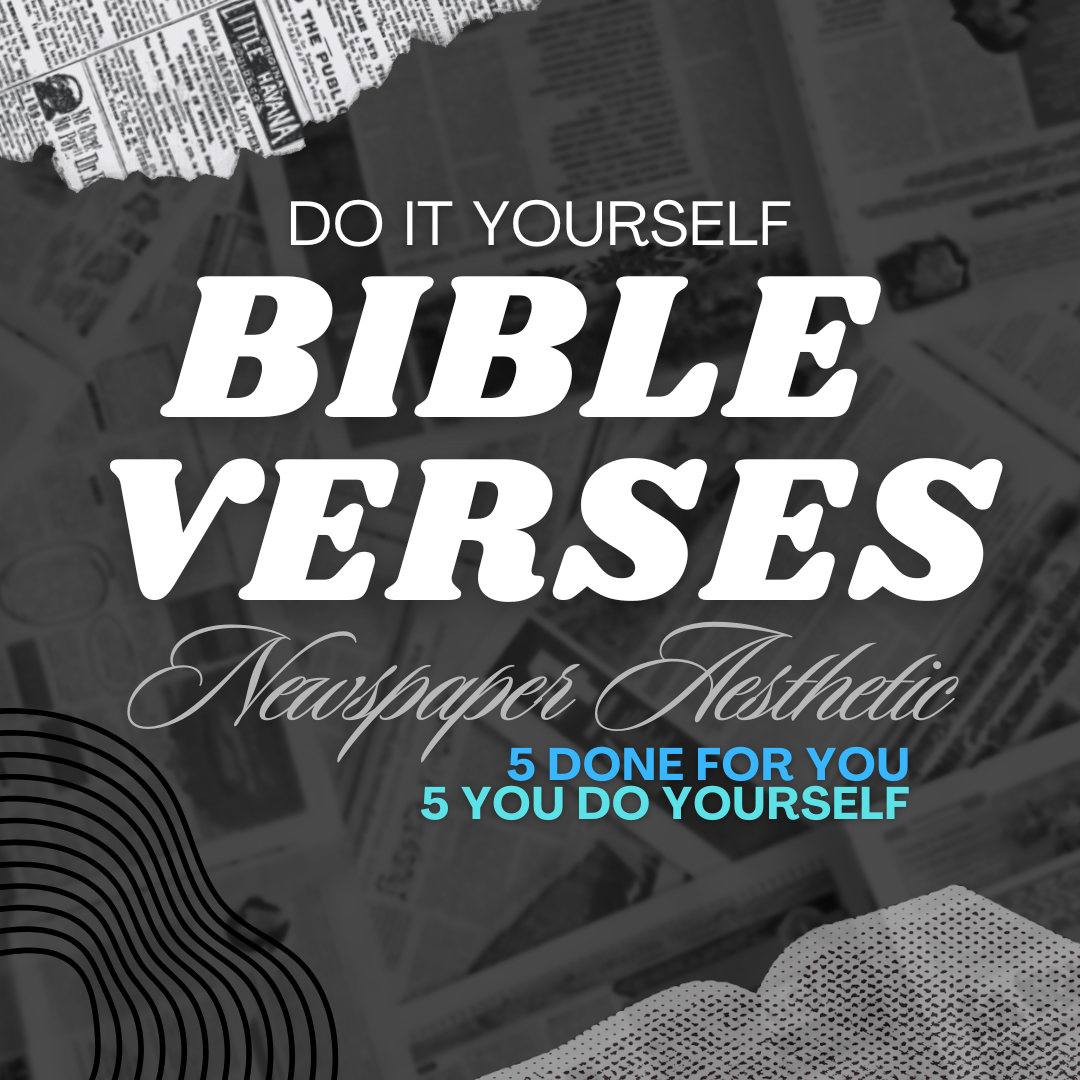 Newspaper Aesthetic Bible Verses for Social Media - DIY (Add your favorite scriptures to the template!)